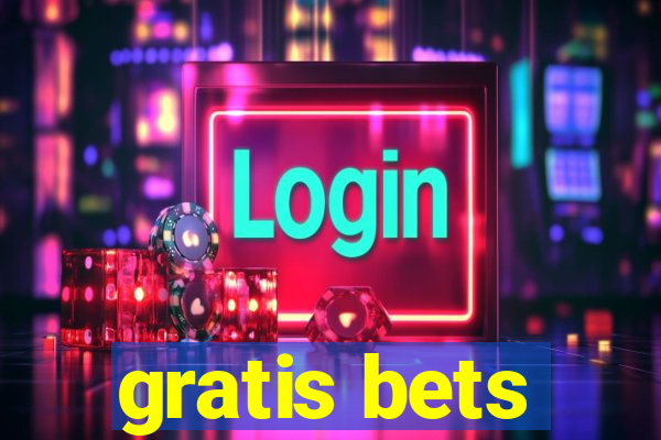 gratis bets